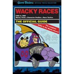 "Wacky Races": The Official Guide